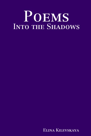 Poems: Into the Shadows
