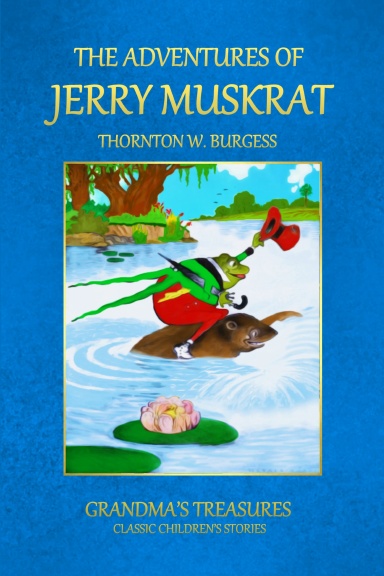 THE ADVENTURES OF JERRY MUSKRAT