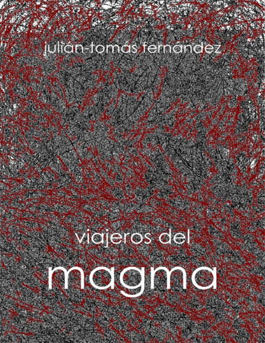 Viajeros del magma (3ª ed.)