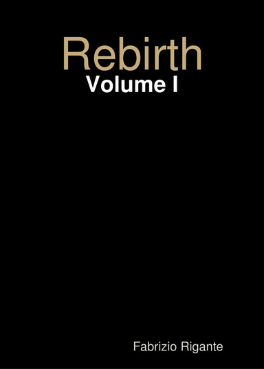 Rebirth - Volume I