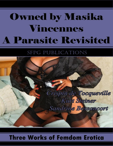 Owned By Masika - Vincennes - The Parasite Revisited
