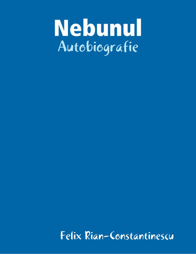 Nebunul - Autobiografie