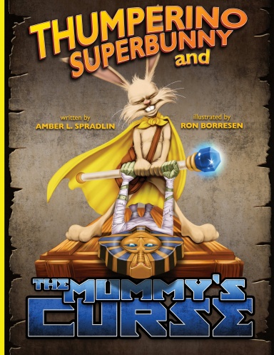 Thumperino Superbunny and the Mummy's Curse