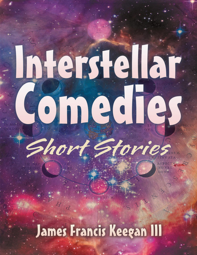 Interstellar Comedies: Short Stories