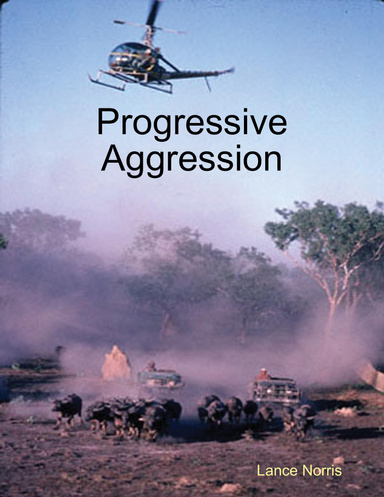 Progressive Aggression
