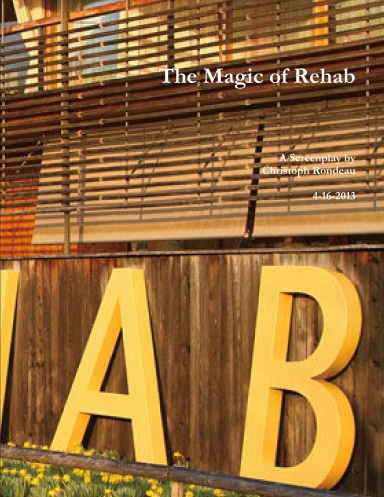 The Magic of Rehab