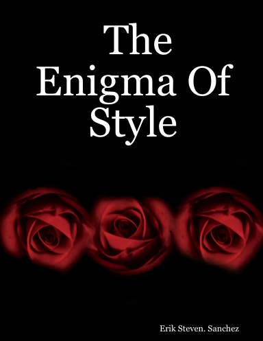 The Enigma Of Style