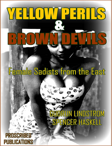Yellow Perils & Brown Devils - Volume Three