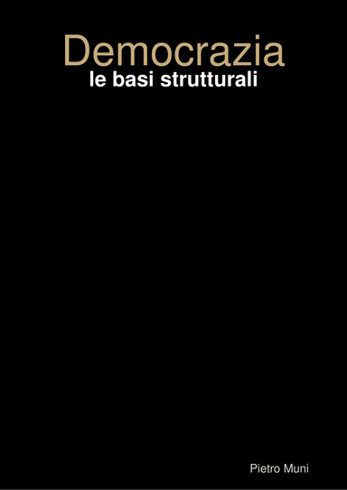 Democrazia: le basi strutturali