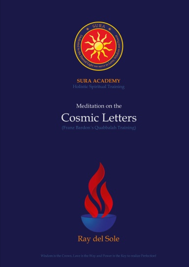 Meditation on the Cosmic Letters (Franz Bardon´s Quabbalah Training)
