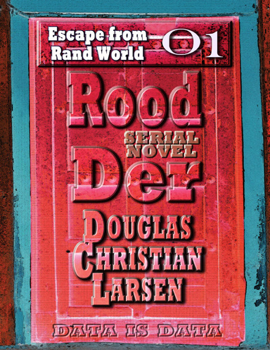 Rood Der: 01: Escape from Rand World