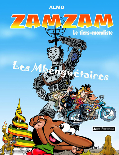 ZAMZAM le tiers-mondiste  tome 1(Les Mbènguétaires)