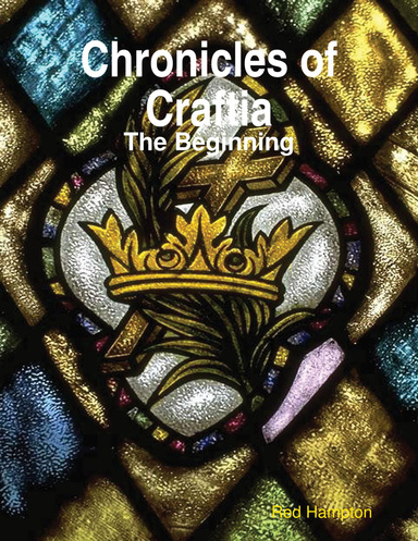 Chronicles of Craftia: The Beginning