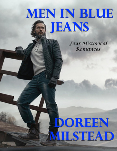 Men In Blue Jeans: Four Historical Romances