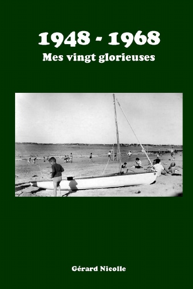 Mes vingt glorieuses