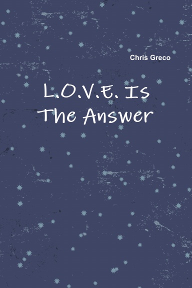 L.O.V.E. Is The Answer