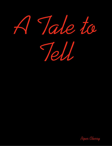 A Tale to Tell