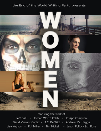 The End of the World Writing Party Presents: Women