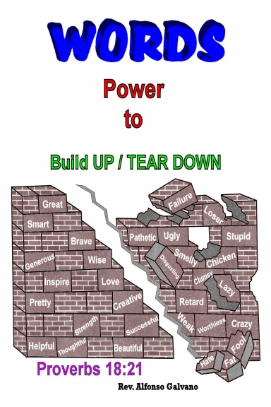 Words . . . Power to Build Up or Tear Down