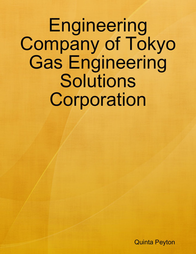 Engineering Company of Tokyo Gas Engineering Solutions Corporation