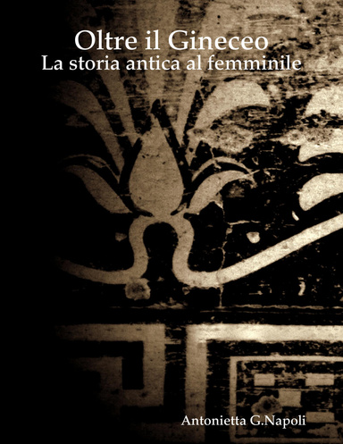 Oltre il Gineceo