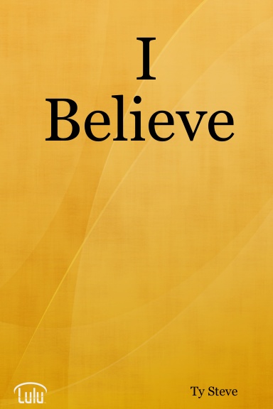 I Believe