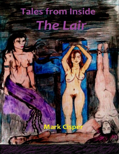 Tales from Inside the Lair