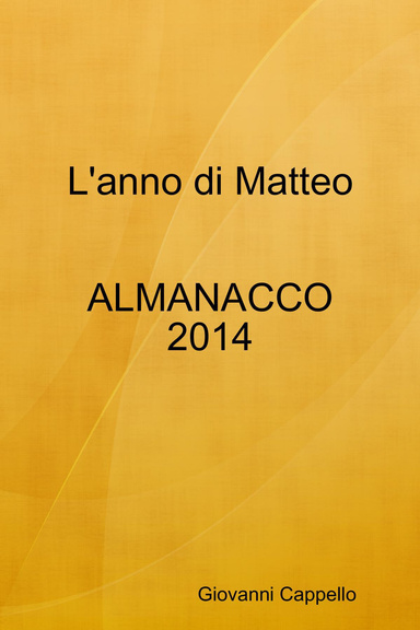 L'anno di Matteo ALMANACCO 2014