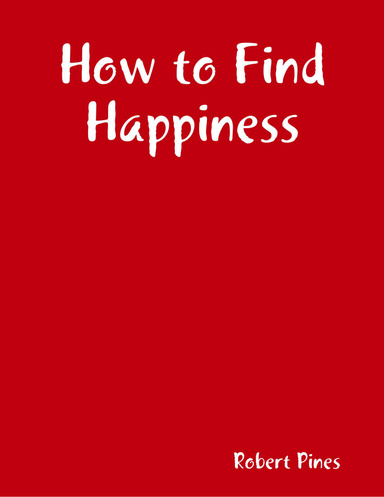 How to Find Happiness