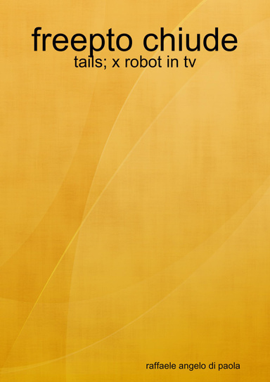 freepto chiude: tails; x robot in tv