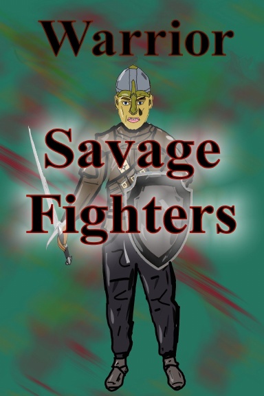 Savage Fighters: Warrior