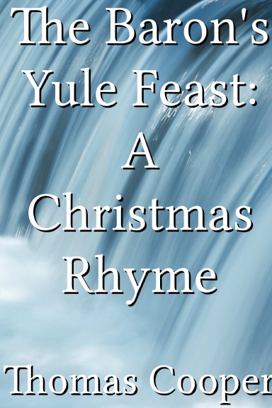 The Baron's Yule Feast: A Christmas Rhyme