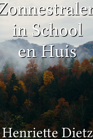 Zonnestralen in School en Huis [Dutch]