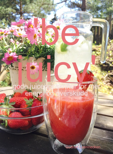 'be juicy'