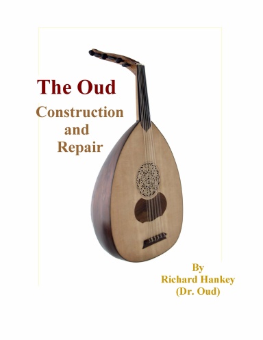 The Oud, Construction and Repair
