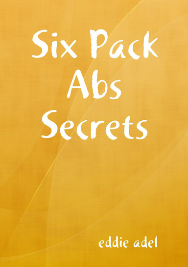 Six Pack Abs Secrets