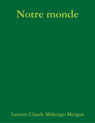 Notre monde