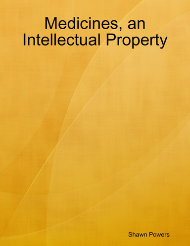 Medicines, an Intellectual Property