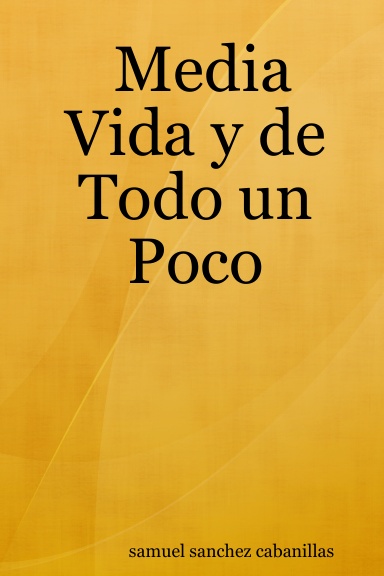 Media Vida y de Todo un Poco