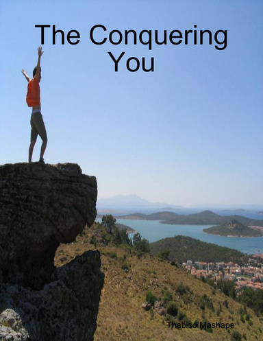 The Conquering You