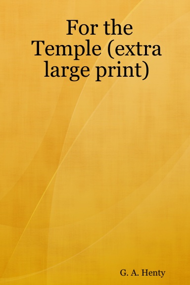 For the Temple (extra large print)