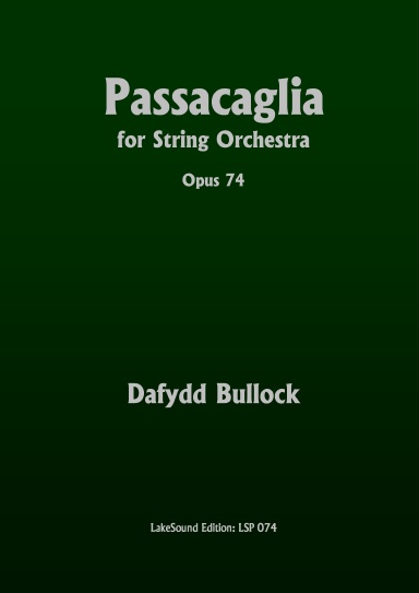 Passacaglia for String Orchestra, Opus 74