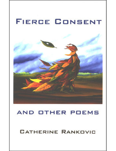 Fierce Consent and Other Poems