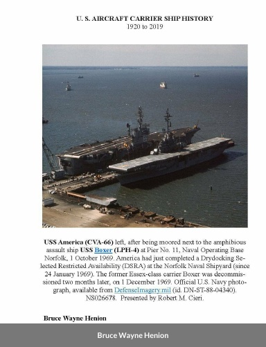 U. S. AIRCRAFT CARRIER SHIP HISTORY (1920 to 2019)