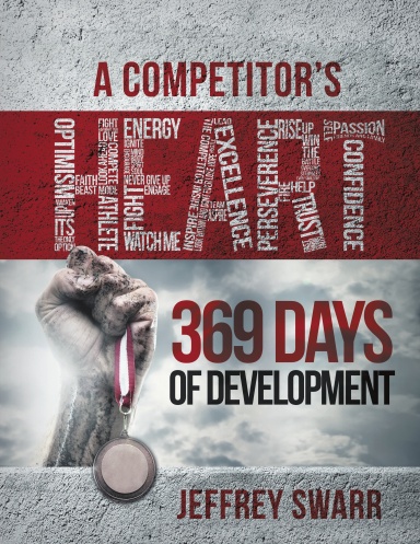 A Competitor's Heart: 369 Days of Development