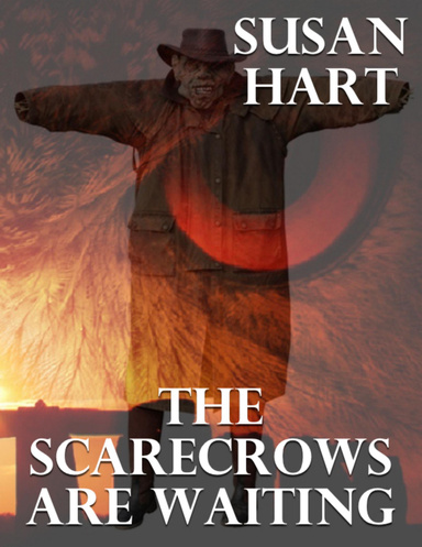 The Scarecrows Are Waiting