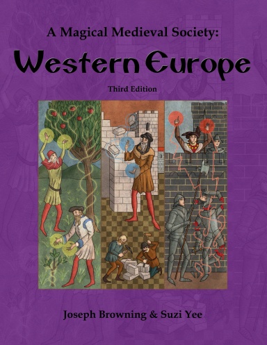 A Magical Medieval Society: Western Europe (3rd Edition Softcover)