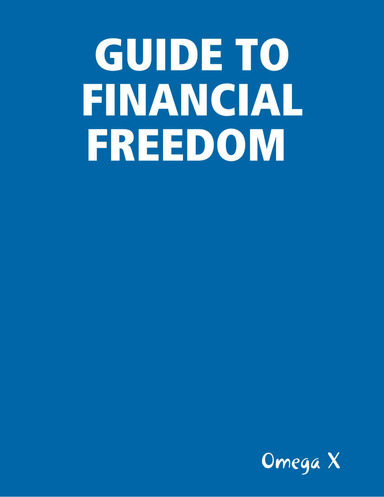 GUIDE TO FINANCIAL FREEDOM
