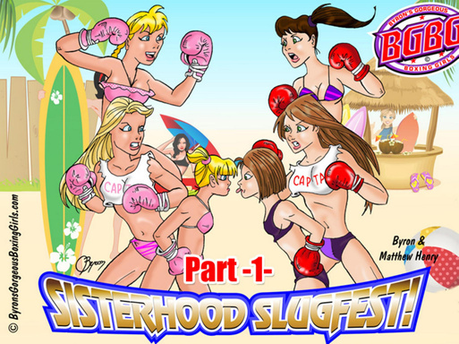 Sisterhood Slugfest Part 1