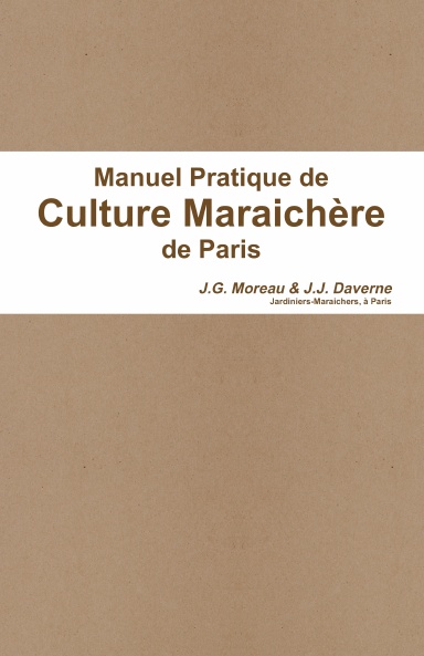 Manuel Pratique de Culture Maraichère de Paris